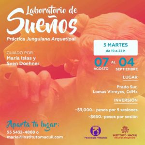 Laboratorio de los Sueños los dìas Martes del 7 de Agosto al 4 de Septiembre 2018 Lomas Virreyes.
